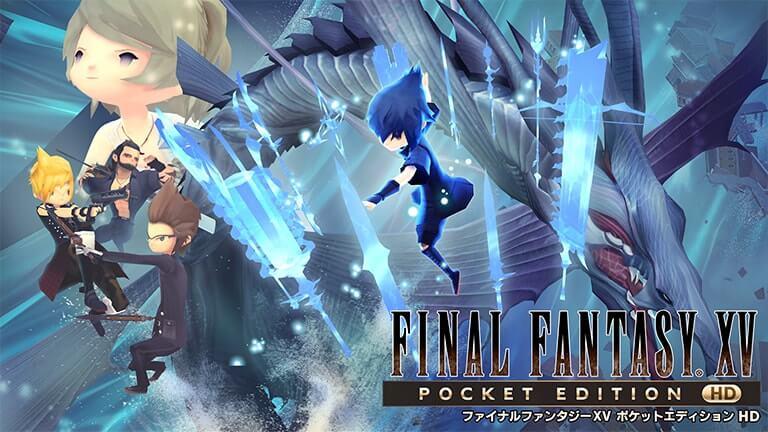 Final Fantasy XV Pocket Edition HD
