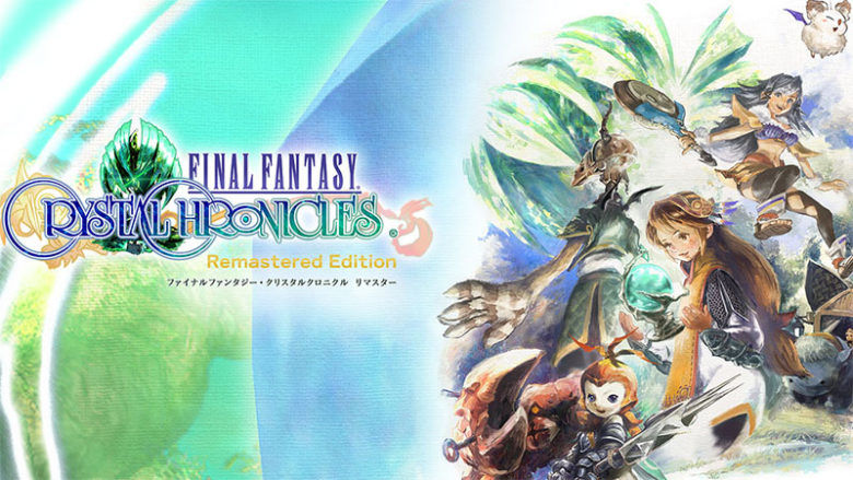 Final Fantasy Crystal Chronicles Remastered çıkış tarihi